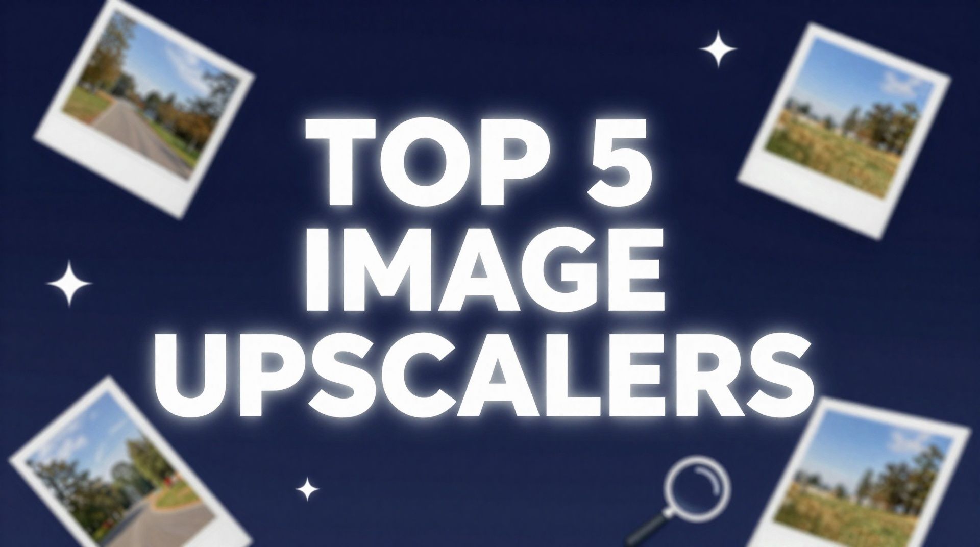 Top 5 AI Image Upscalers in 2026: Complete Comparison Guide