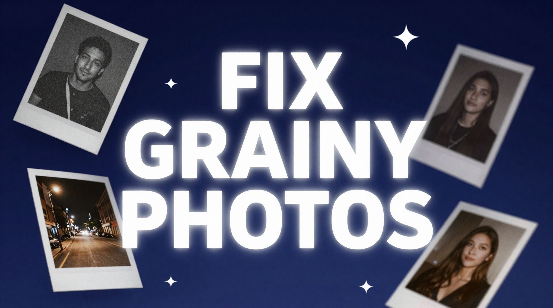 How to Fix Grainy Photos: Remove Noise Free with AI