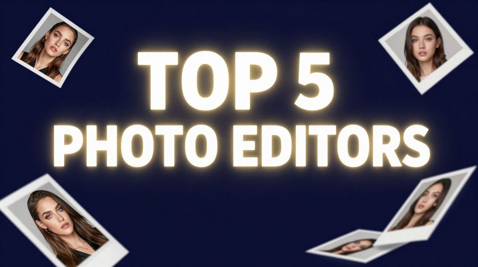 Top 5 AI Image Editors in 2026: Complete Comparison Guide